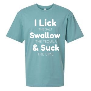 Funny I Lick The Salt Swallow The Tequila And Suck Lime Gift Sueded Cloud Jersey T-Shirt