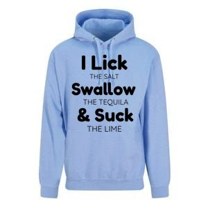 Funny I Lick The Salt Swallow The Tequila And Suck Lime Gift Unisex Surf Hoodie