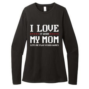 Funny I Love It When My Mom Lets Me Play Video Games Gift Womens CVC Long Sleeve Shirt