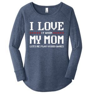 Funny I Love It When My Mom Lets Me Play Video Games Gift Women's Perfect Tri Tunic Long Sleeve Shirt