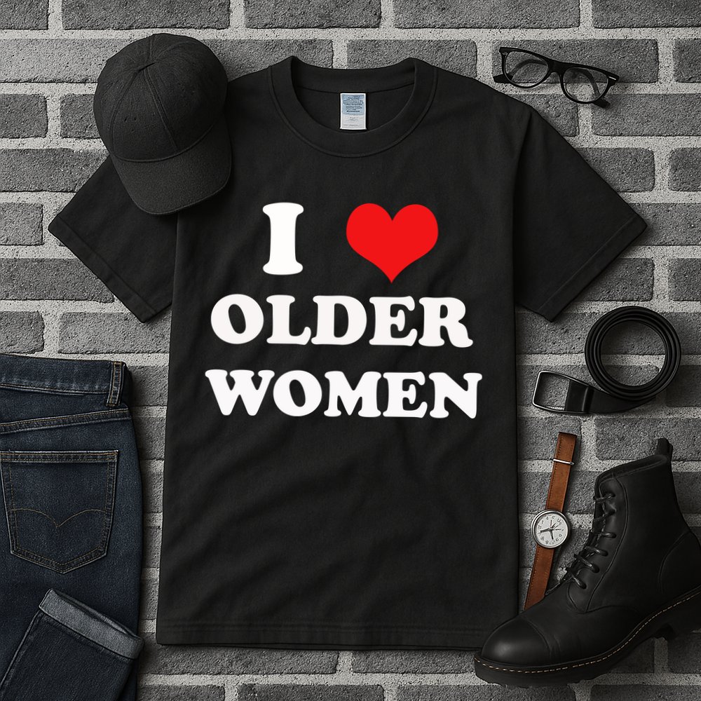 Funny I Love Older Women Heart Hot Moms Tall T-Shirt