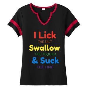 Funny I Lick The Salt Swallow The Tequila And Suck Lime Gift Ladies Halftime Notch Neck Tee