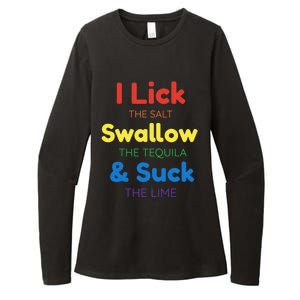 Funny I Lick The Salt Swallow The Tequila And Suck Lime Gift Womens CVC Long Sleeve Shirt