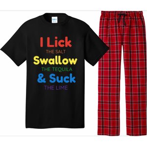 Funny I Lick The Salt Swallow The Tequila And Suck Lime Gift Pajama Set