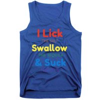 Funny I Lick The Salt Swallow The Tequila And Suck Lime Gift Tank Top