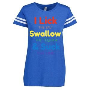 Funny I Lick The Salt Swallow The Tequila And Suck Lime Gift Enza Ladies Jersey Football T-Shirt