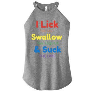 Funny I Lick The Salt Swallow The Tequila And Suck Lime Gift Women's Perfect Tri Rocker Tank