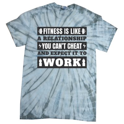 Fitness Is Like A Relationship You Can't Cheat Motivational Tie-Dye T-Shirt