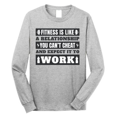 Fitness Is Like A Relationship You Can't Cheat Motivational Long Sleeve Shirt