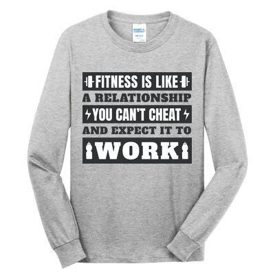 Fitness Is Like A Relationship You Can't Cheat Motivational Tall Long Sleeve T-Shirt