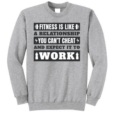 Fitness Is Like A Relationship You Can't Cheat Motivational Tall Sweatshirt