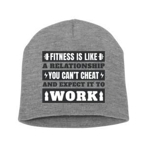 Fitness Is Like A Relationship You Can't Cheat Motivational Short Acrylic Beanie