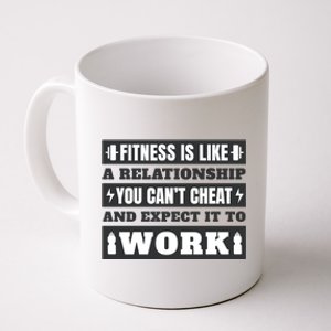 Fitness Is Like A Relationship You Can't Cheat Motivational Coffee Mug