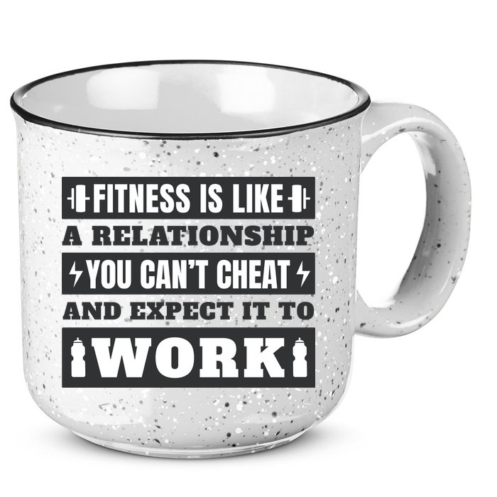 Fitness Is Like A Relationship You Can't Cheat Motivational 15oz Campfire Ceramic Mug