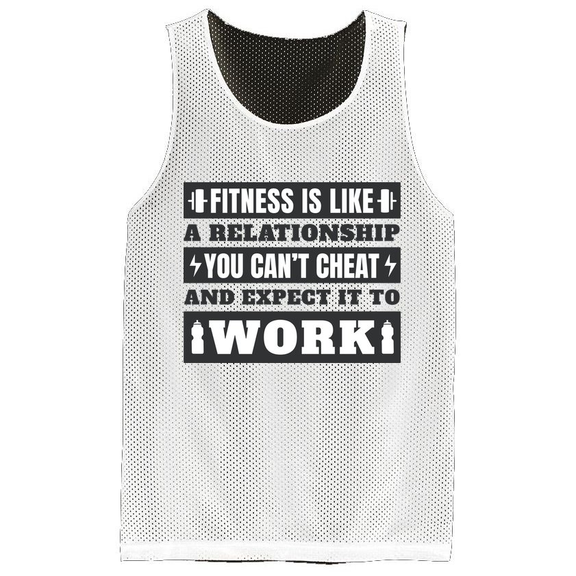 Fitness Is Like A Relationship You Can't Cheat Motivational Mesh Reversible Basketball Jersey Tank