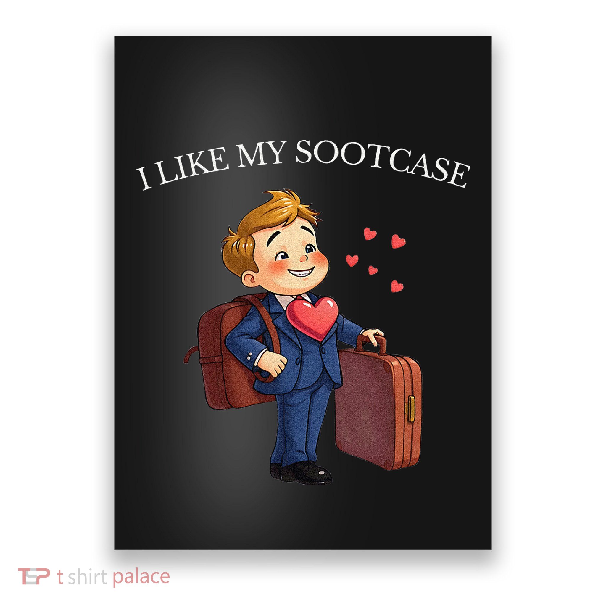 Funny I Like My Suitcase Trump Meme Poster
