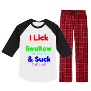 Funny I Lick The Salt Swallow The Tequila And Suck Lime Cool Gift Raglan Sleeve Pajama Set