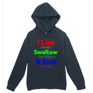 Funny I Lick The Salt Swallow The Tequila And Suck Lime Cool Gift Urban Pullover Hoodie