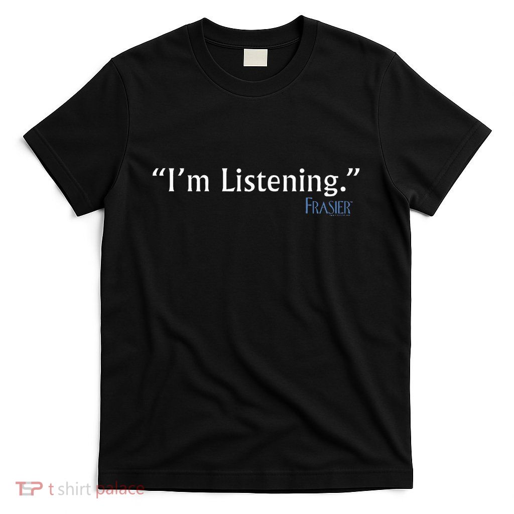 Frasier IM Listening T-Shirt