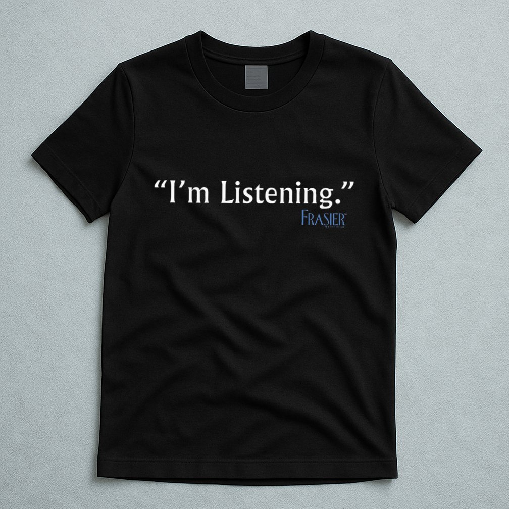 Frasier IM Listening T-Shirt