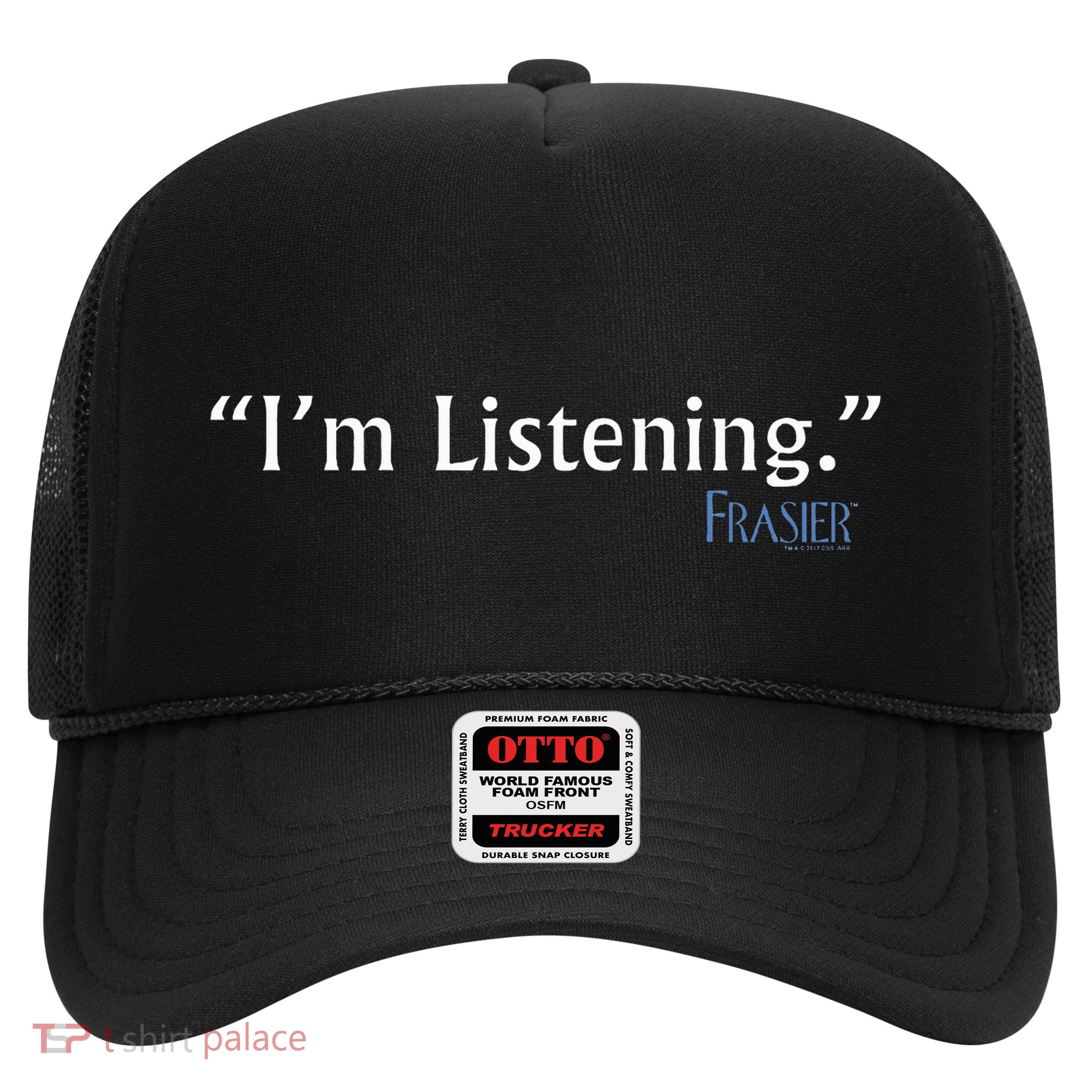 Frasier IM Listening Trucker Hat