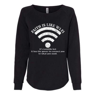 Faith Is Like Wifi God Jesus Religious Christian Womens California Wash Sweatshirt