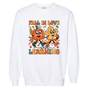 Fall In Love With Learning Thanksgiving Teacher Student Garment-Dyed Sweatshirt