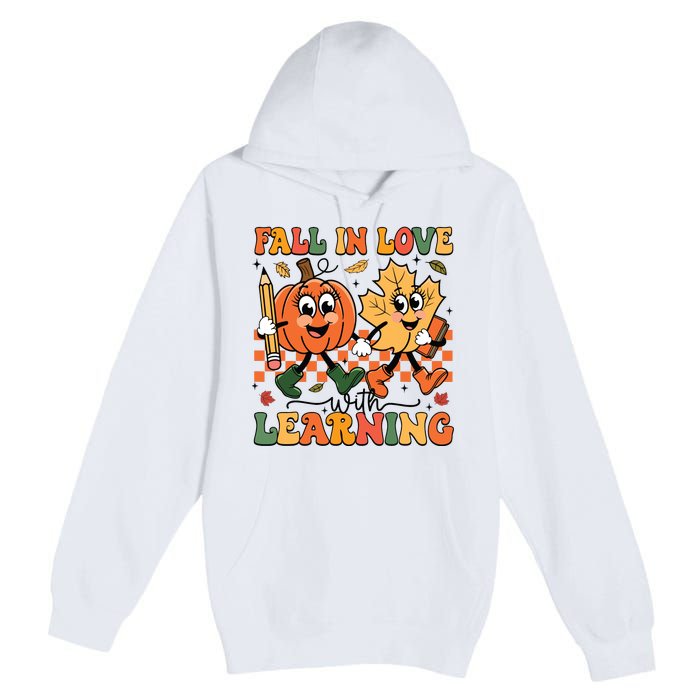 Fall In Love With Learning Thanksgiving Teacher Student Premium Pullover Hoodie