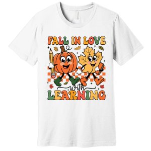 Fall In Love With Learning Thanksgiving Teacher Student Premium T-Shirt