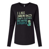 Funny I Like Murder Shows Comfy Clothes And Maybe 3 People Womens Cotton Relaxed Long Sleeve T-Shirt