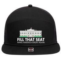 Fill That Seat Make America Great Again 7 Panel Mesh Trucker Snapback Hat