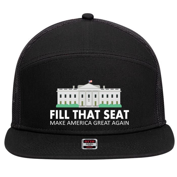 Fill That Seat Make America Great Again 7 Panel Mesh Trucker Snapback Hat