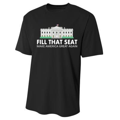 Fill That Seat Make America Great Again Performance Sprint T-Shirt