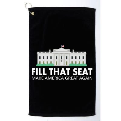 Fill That Seat Make America Great Again Golf Towel