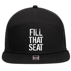 Fill That Seat Pro Trump 7 Panel Mesh Trucker Snapback Hat