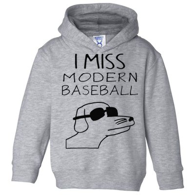 Funny I Miss Modern Baseball Funny Dog Sport Lover Gift Toddler Hoodie