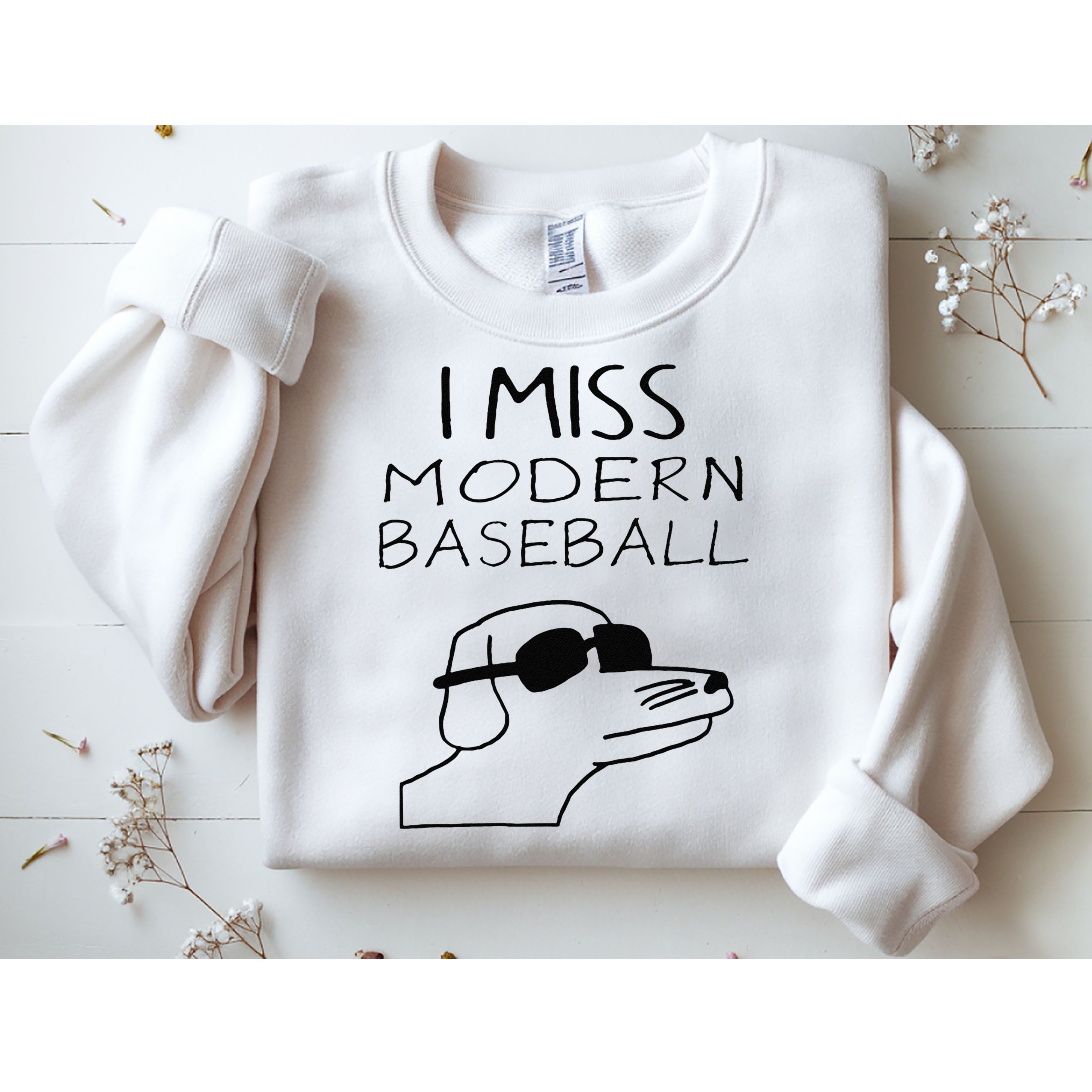 Funny I Miss Modern Baseball Funny Dog Sport Lover Gift Sweatshirt