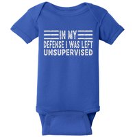 Funny In my defense i was left unsupervised Retro Baby Bodysuit