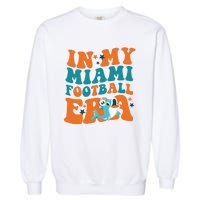 Football In My Miami Football Era Garment-Dyed Sweatshirt