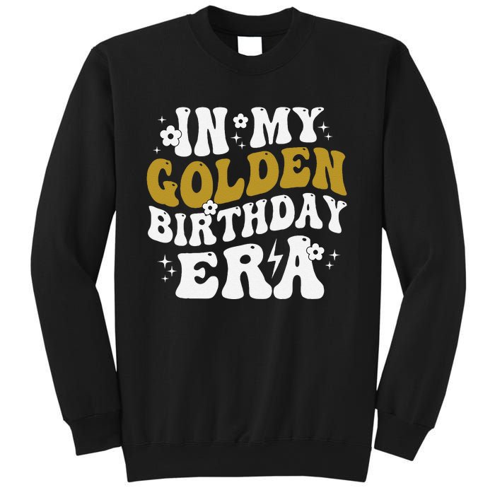 Funny In My Golden Birthday Era Gift Sweatshirt