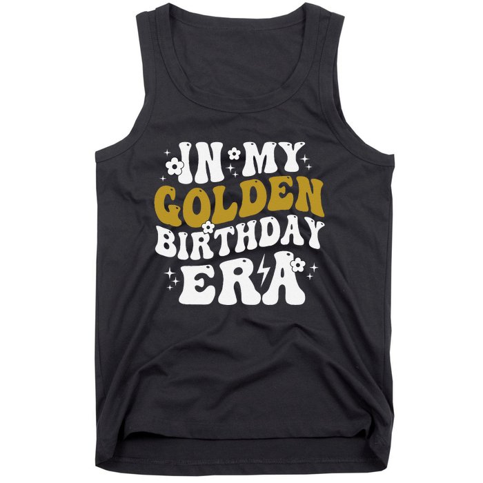 Funny In My Golden Birthday Era Gift Tank Top