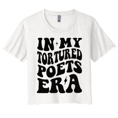 Funny In My Tortured Era In My Poet Era Gift Women's Crop Top Tee