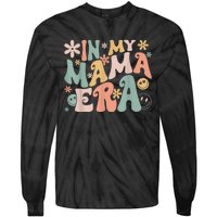 Funny In My Mama Era Lover Groovy Retro Mom Mothers Day Tie-Dye Long Sleeve Shirt