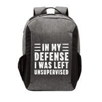 Funny In My Defense I Was Left Unsupervised Vector Backpack