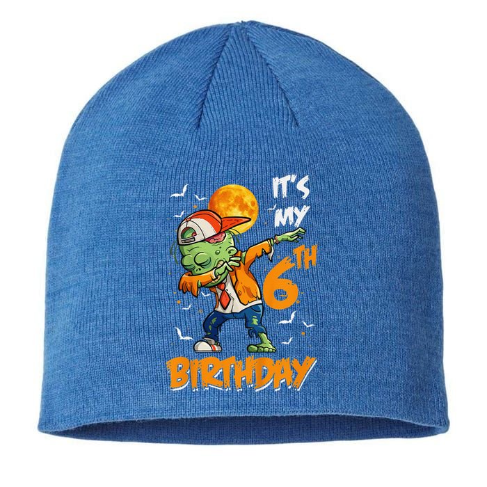 Funny Its My 6th Birthday Dabbing Zombie Halloween Costume Sustainable Beanie