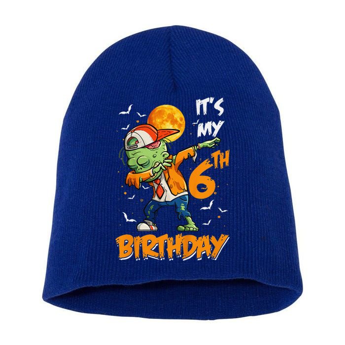 Funny Its My 6th Birthday Dabbing Zombie Halloween Costume Short Acrylic Beanie