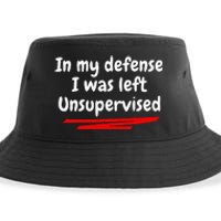 Funny In My Defense I Was Left Unsupervised Sustainable Bucket Hat