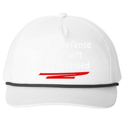 Funny In My Defense I Was Left Unsupervised Snapback Five-Panel Rope Hat