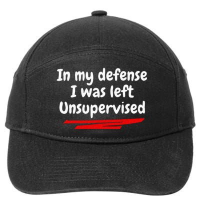 Funny In My Defense I Was Left Unsupervised 7-Panel Snapback Hat