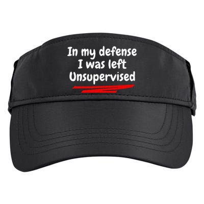 Funny In My Defense I Was Left Unsupervised Adult Drive Performance Visor